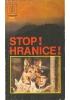 kolektiv autorů - Stop! Hranice!